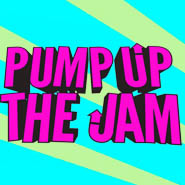 pump up the jam